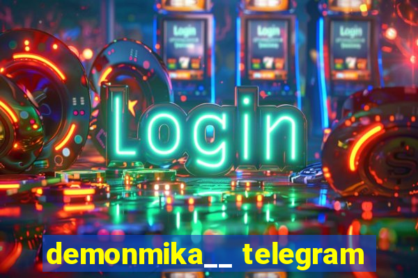 demonmika__ telegram