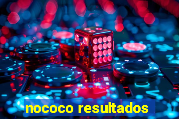 nococo resultados