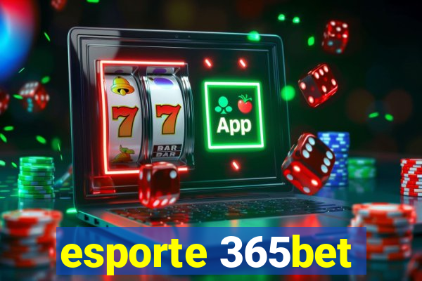 esporte 365bet