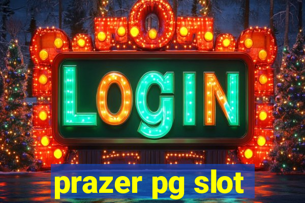 prazer pg slot