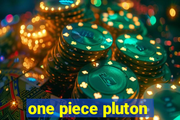 one piece pluton