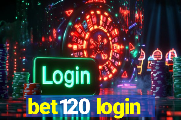 bet120 login