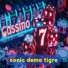 sonic demo tigre