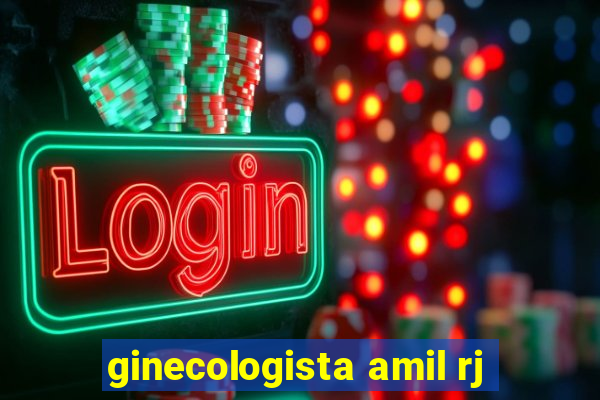 ginecologista amil rj