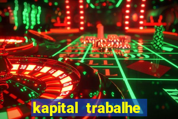 kapital trabalhe conosco porto velho