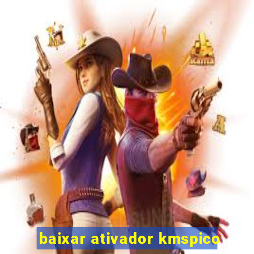 baixar ativador kmspico