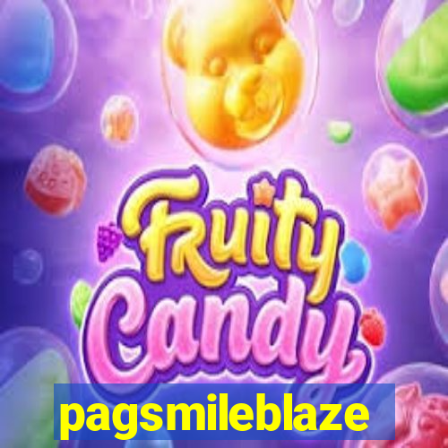 pagsmileblaze