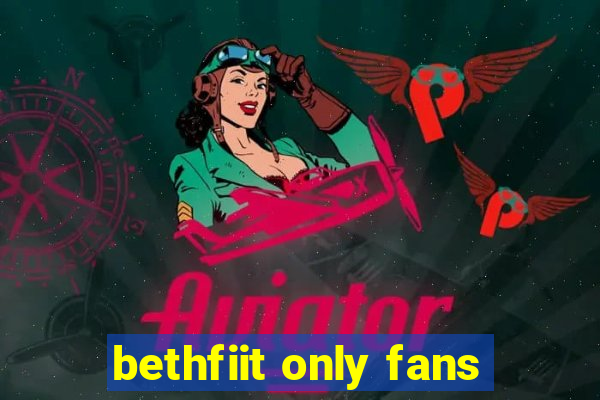 bethfiit only fans