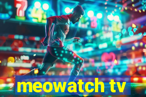 meowatch tv