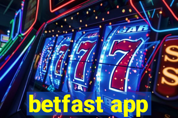 betfast app