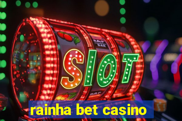 rainha bet casino