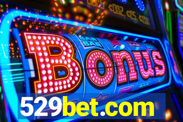 529bet.com