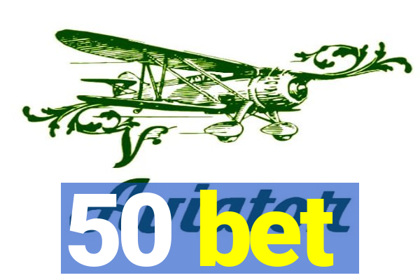 50 bet