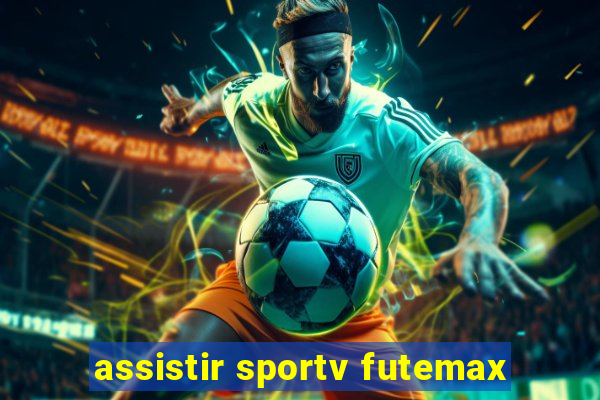 assistir sportv futemax