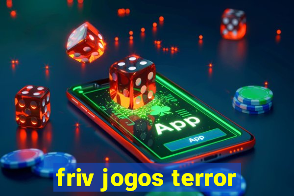 friv jogos terror