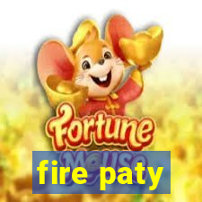 fire paty