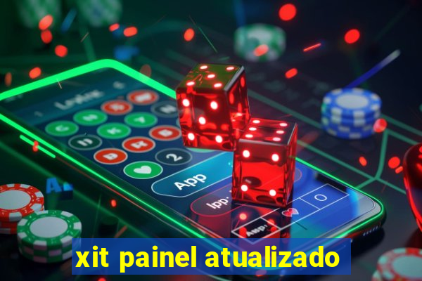 xit painel atualizado