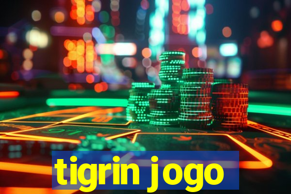 tigrin jogo