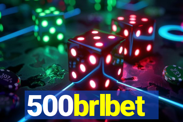 500brlbet