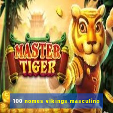 100 nomes vikings masculino