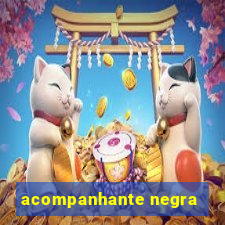 acompanhante negra