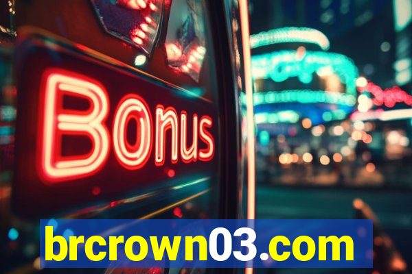 brcrown03.com