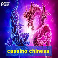 cassino chinesa