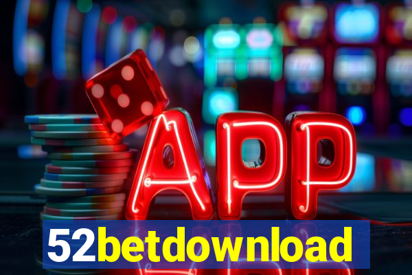 52betdownload