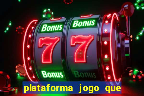 plataforma jogo que paga no cadastro