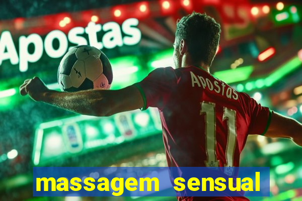 massagem sensual novo hamburgo