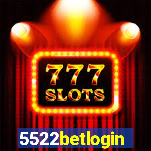 5522betlogin