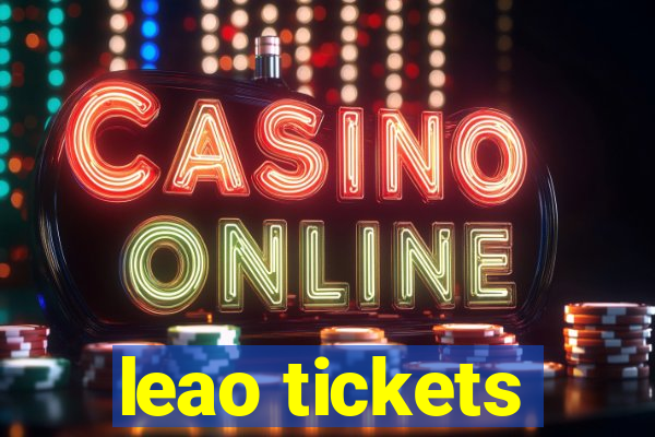 leao tickets