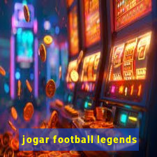 jogar football legends