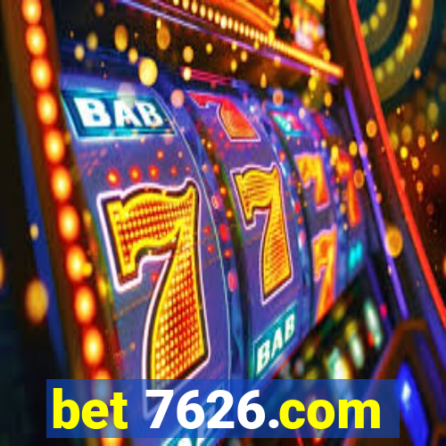 bet 7626.com