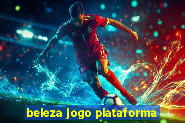 beleza jogo plataforma