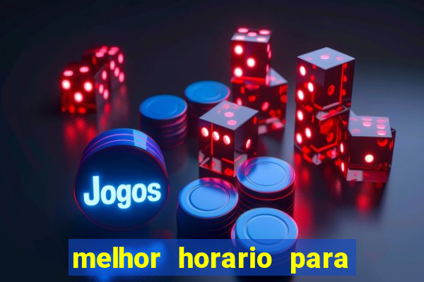 melhor horario para jogar na betano