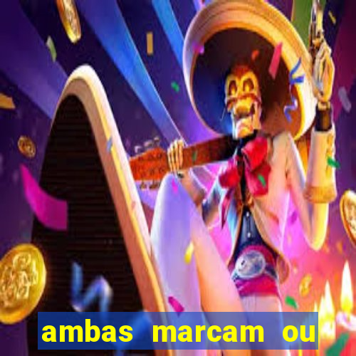 ambas marcam ou mais de 2.5