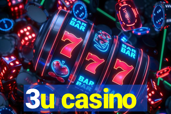 3u casino