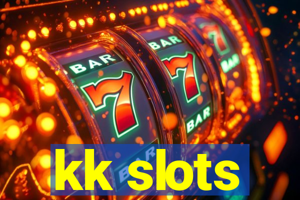 kk slots