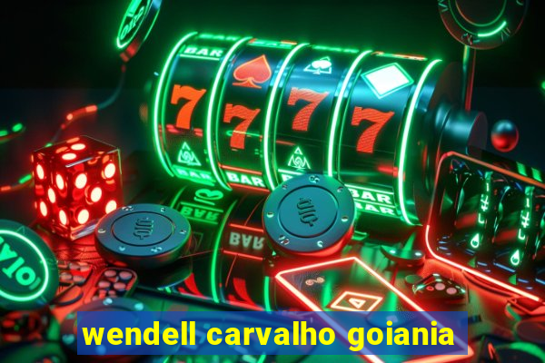 wendell carvalho goiania