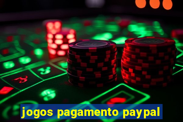 jogos pagamento paypal