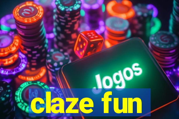 claze fun