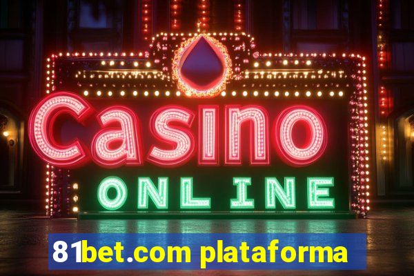 81bet.com plataforma