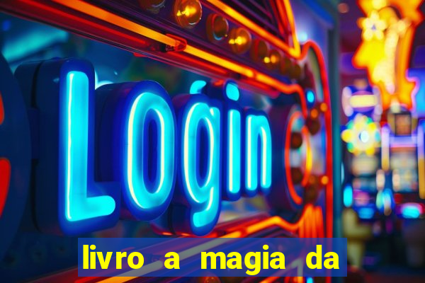 livro a magia da sobrevivência pdf download grátis