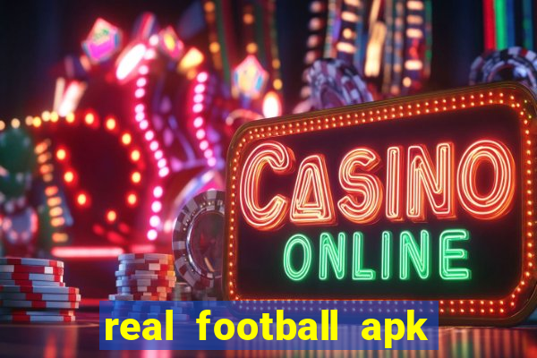 real football apk dinheiro infinito