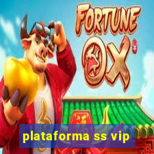 plataforma ss vip