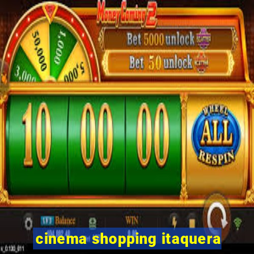 cinema shopping itaquera