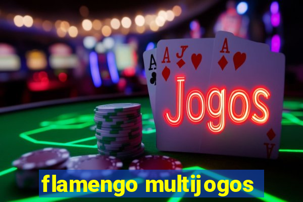 flamengo multijogos