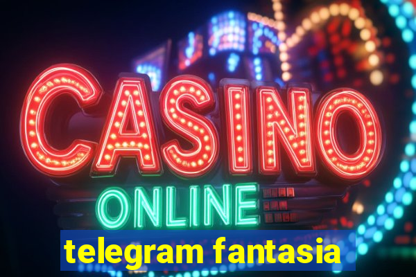 telegram fantasia