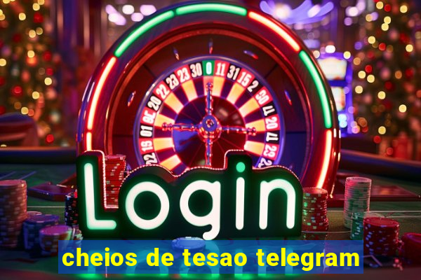 cheios de tesao telegram